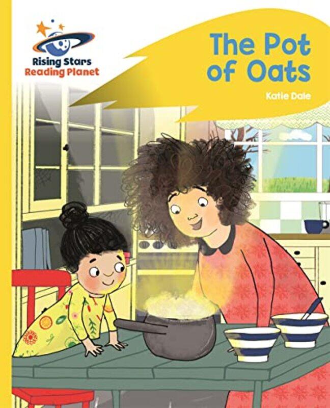 

Reading Planet The Pot of Oats Yellow Rocket Phonics by Madeline Tyler-Paperback