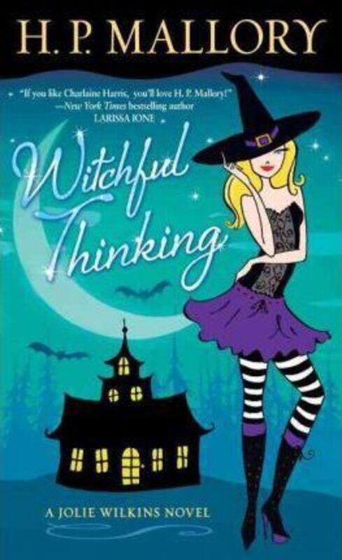 

Witchful Thinking: A Jolie Wilkins Novel.paperback,By :H. P. Mallory