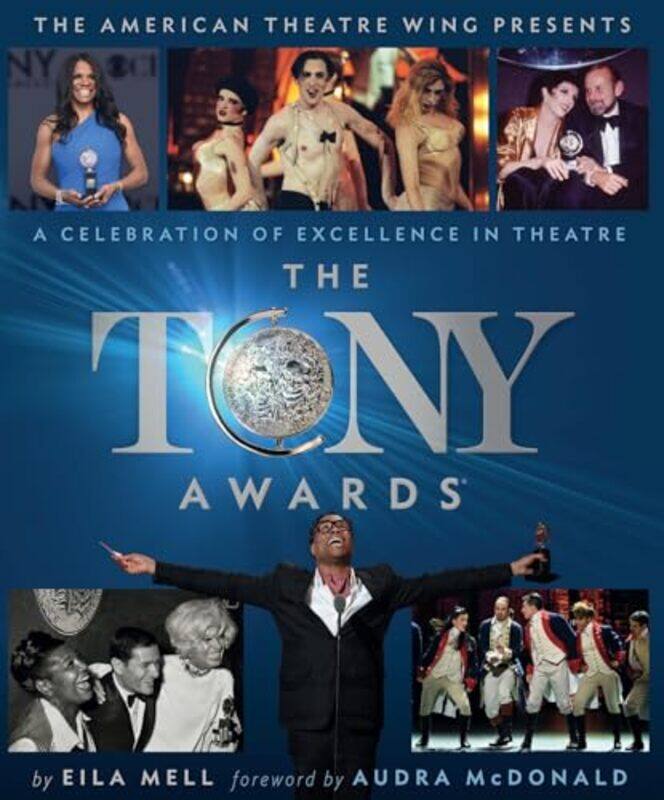 

The Tony Awards by Eila MellThe American Theatre Wing -Hardcover