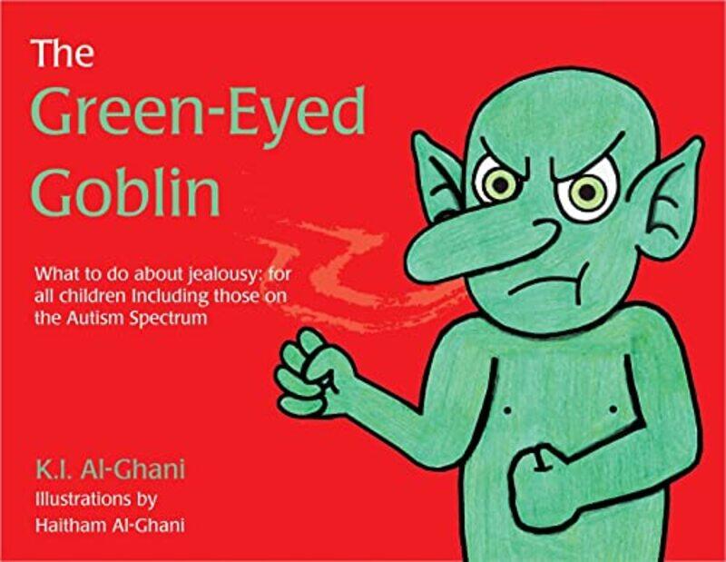 

The GreenEyed Goblin by Kay Al-GhaniHaitham Al-Ghani-Hardcover