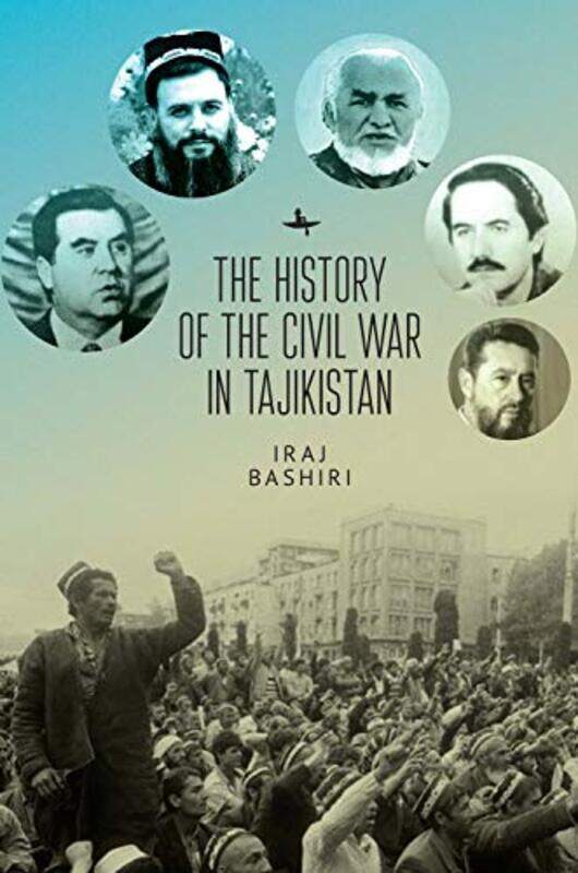 

The History Of The Civil War In Tajikistan,Hardcover By Bashiri, Iraj