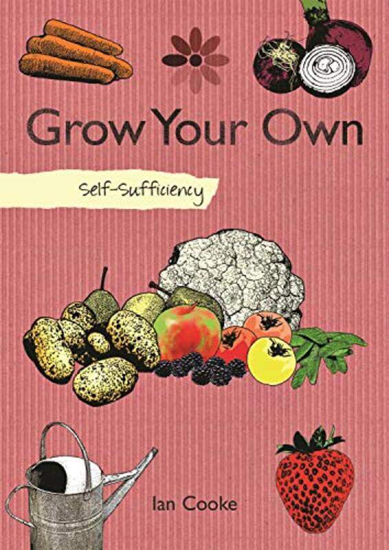

SelfSufficiency Grow Your Own by Lyndsy Spence-Paperback