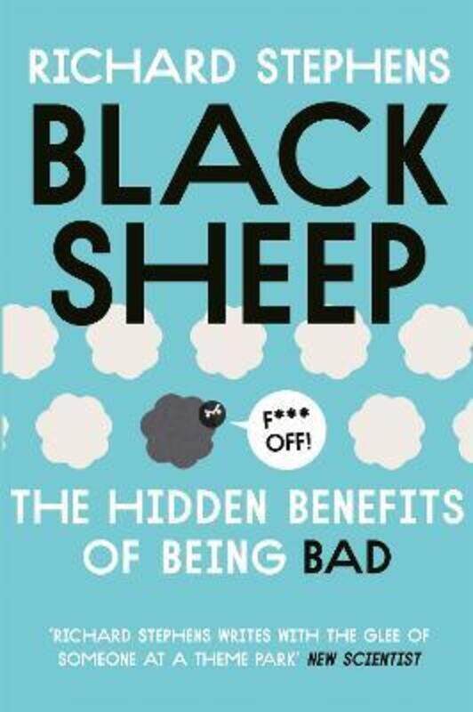 

Black Sheep: The Hidden Benefits of Being Bad,Paperback,ByDr Richard Stephens