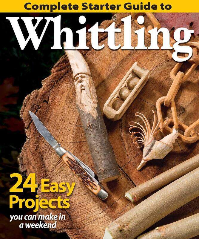 

Complete Starter Guide to Whittling: 24 Easy Projects You Can Make in a Weekend
