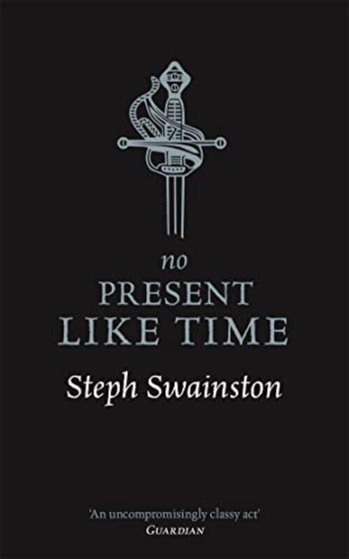 

No Present Like Time by Steph Swainston-Paperback