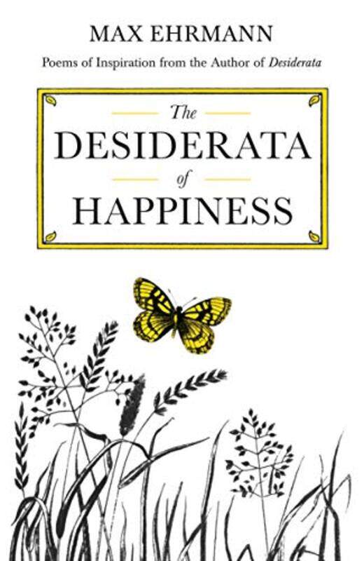 

The Desiderata of Happiness by Max Ehrmann-Hardcover