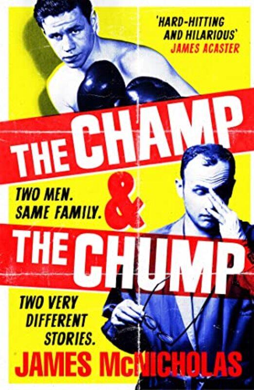 

The Champ And The Chump by James McNicholas-Hardcover