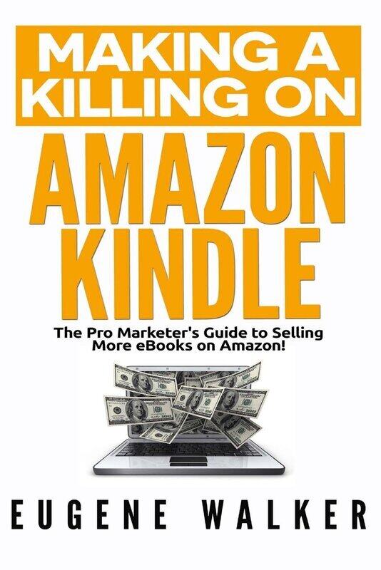 

Making a Killing on Amazon Kindle