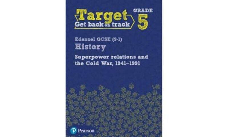 

Target Grade 5 Edexcel GCSE 91 History Superpower Relations and the Cold War 194191 Workbook -Paperback