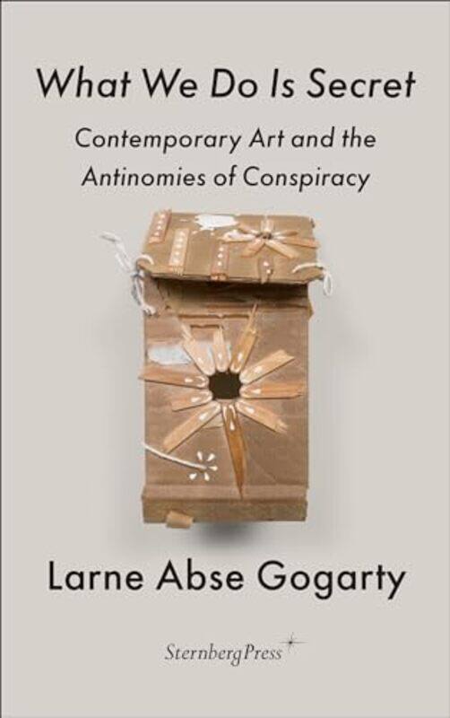 

What We Do Is Secret by Larne Abse Gogarty-Paperback