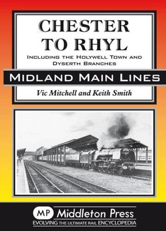 

Chester to Rhyl by Vic MitchellKeith Smith-Hardcover