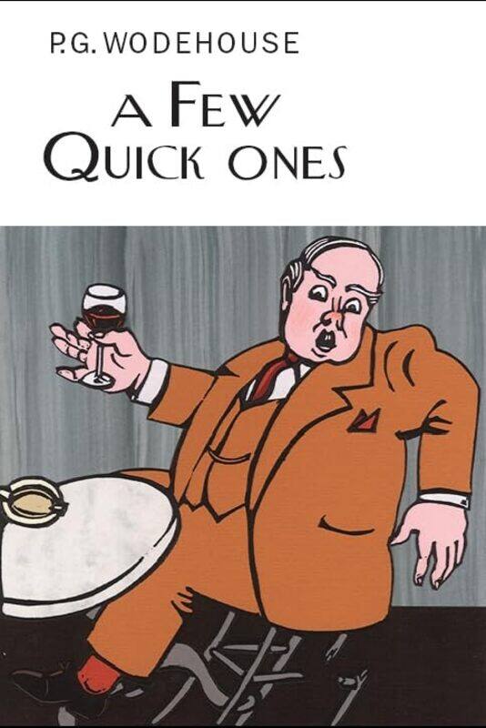 

A Few Quick Ones by PG Wodehouse-Hardcover