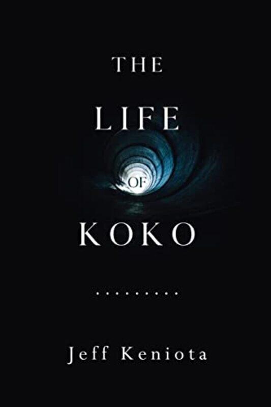 

The Life of Koko by Jeff Keniota-Paperback