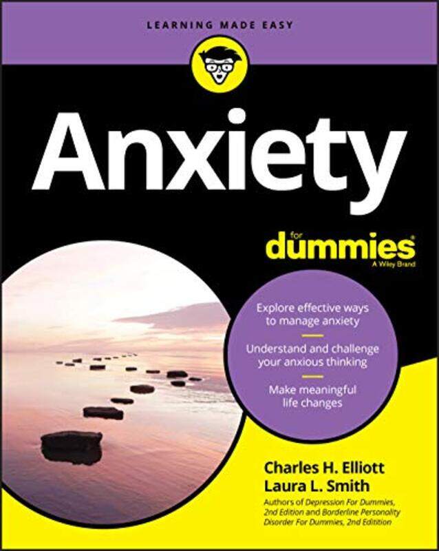 

Anxiety For Dummies by Charles H Fielding Graduate Institute ElliottLaura L Presbyterian Medical Group Smith-Paperback