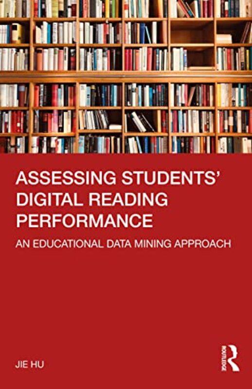 

Assessing Students Digital Reading Performance by Eli BomfimTammy EarleMichael FitzpatrickCarol HancoxJonathon LevinBarbara Stefanics-Paperback