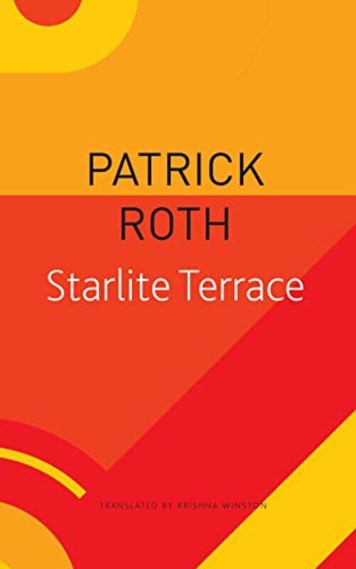 

Starlite Terrace by Patrick, MD RothKrishna Winston-Paperback