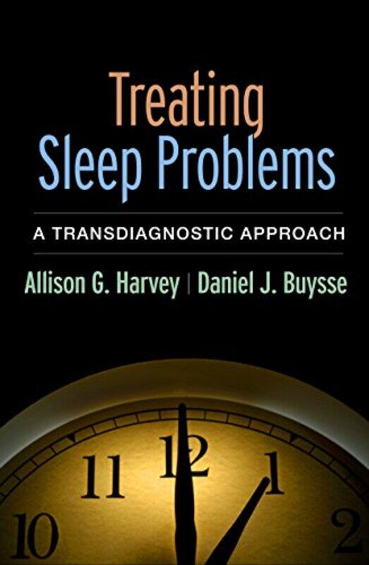

Treating Sleep Problems by Allison G HarveyDaniel J Buysse-Paperback