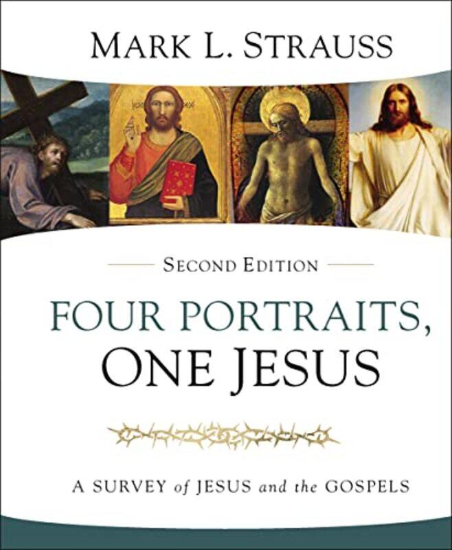 

Four Portraits One Jesus 2nd Edition by Mark L Strauss-Hardcover