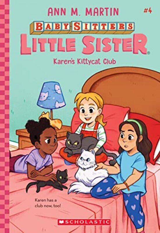 

KarenS Kittycat Club (Baby-Sitters Little Sister #4),Paperback by Ann M. Martin