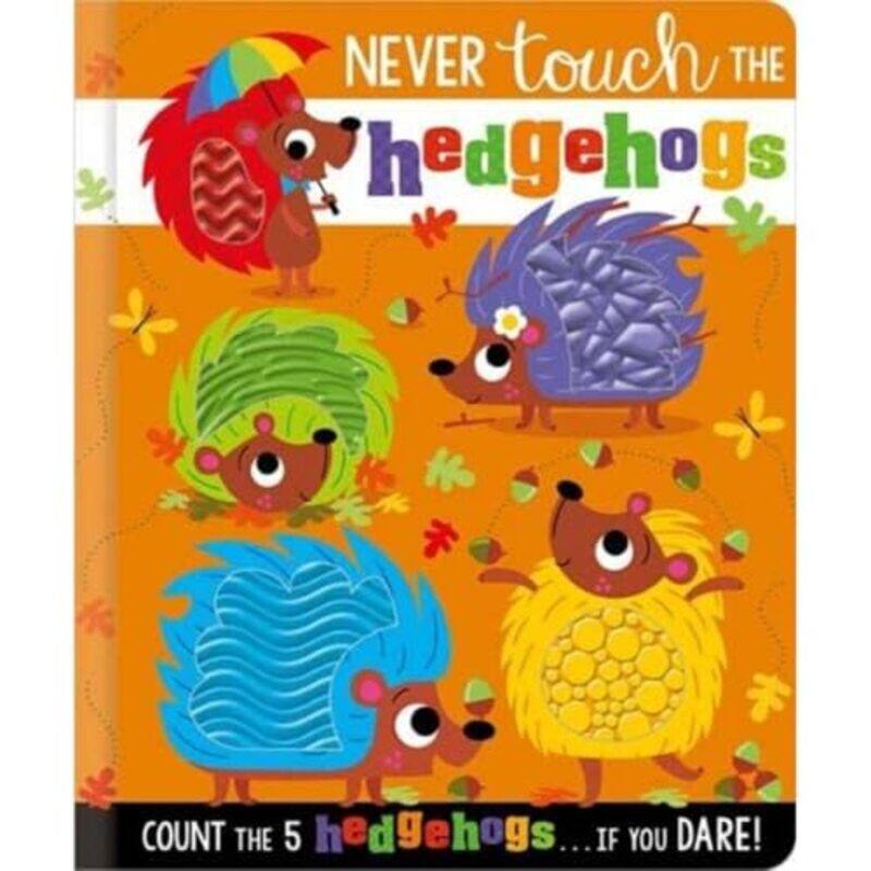 

NEVER TOUCH THE HEDGEHOGS by Robert Stevenson-Hardcover