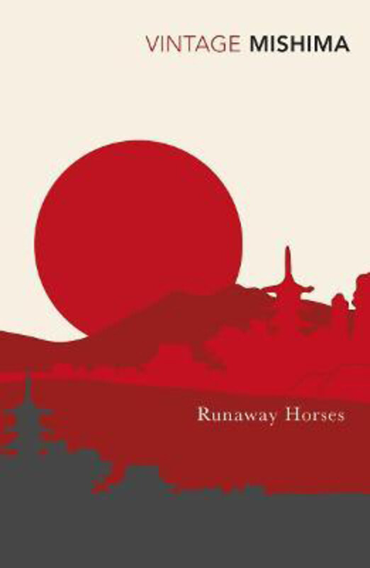 

Runaway Horses, Paperback Book, By: Yukio Mishima