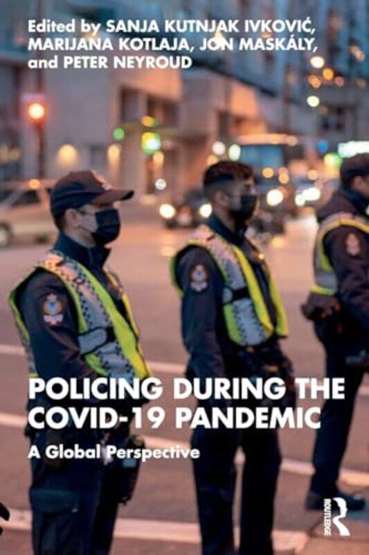 

Policing during the COVID19 Pandemic by Dr Gareth Moore-Paperback