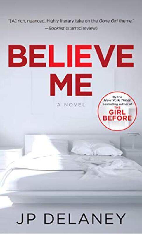 

BELIEVE ME (EXP), Paperback Book, By: JP Delaney