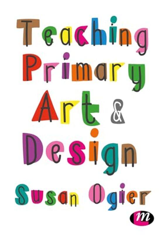 

Teaching Primary Art and Design by Frank Domino-Paperback