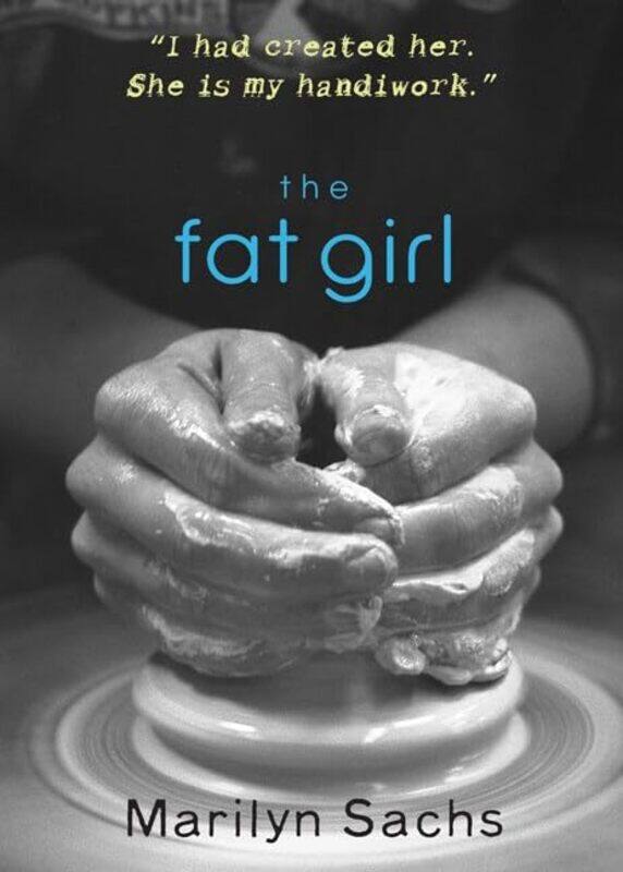 

Fat Girl by Marilyn Sachs-Paperback