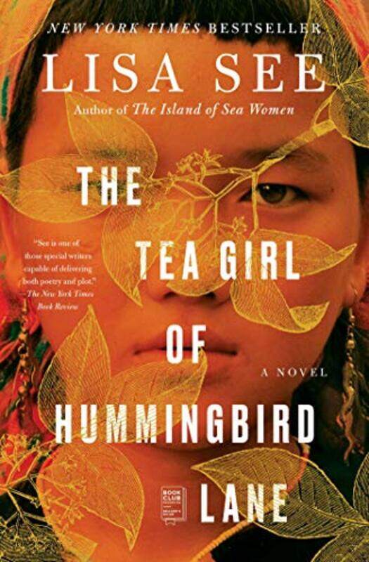 

The Tea Girl Of Hummingbird Lane A Novel By Lisa See Paperback