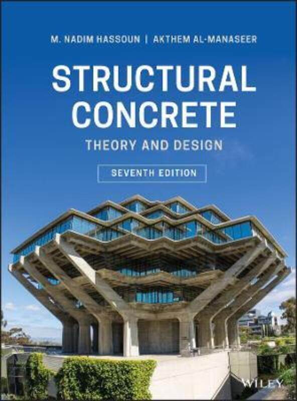 

Structural Concrete - Theory and Design, Seventh Edition,Hardcover,ByHassoun