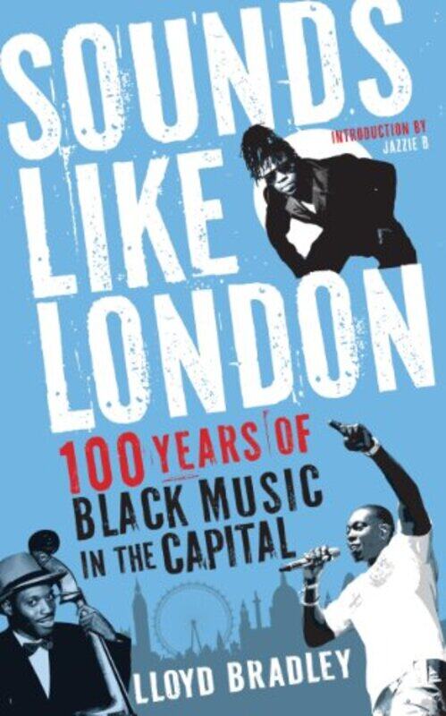 

Sounds Like London by Lloyd Bradley-Paperback