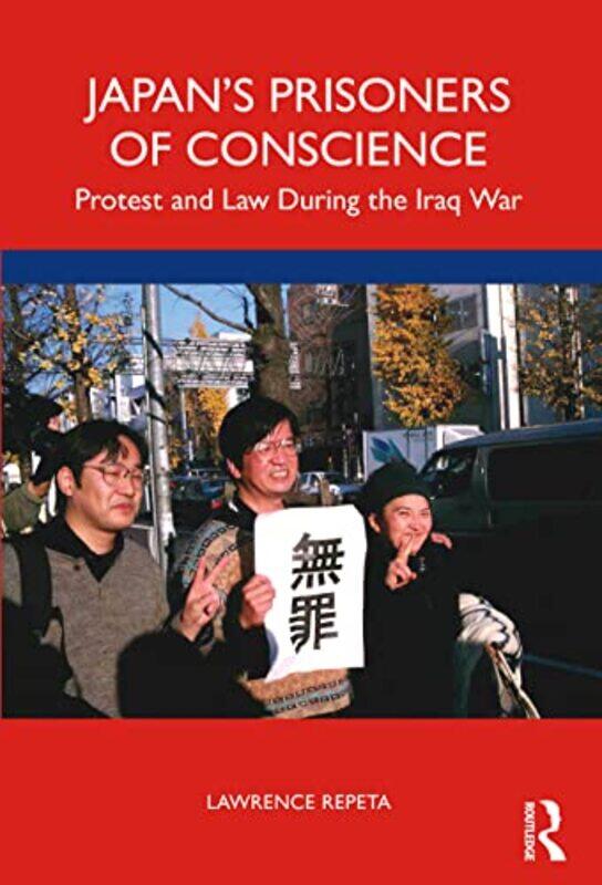 

Japan’s Prisoners of Conscience by Lawrence Repeta-Paperback