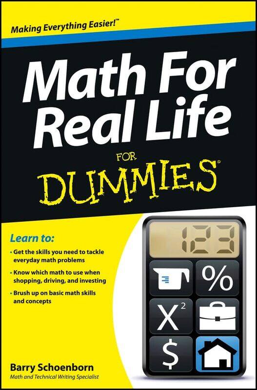 

Math For Real Life For Dummies by Barry California State University, Sacramento, CA; American River College, Sacramento, CA Schoenborn-Paperback