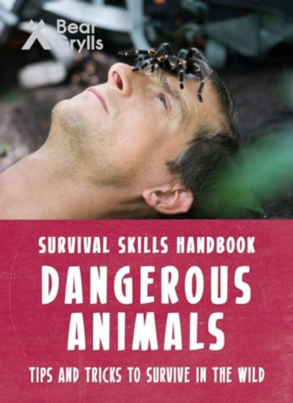 

Bear Grylls Survival Skills Dangerous Animals by Bien KlombergTheresa Aarhus University Denmark SchilhabMichael Burke-Paperback