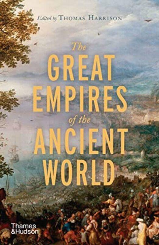 

The Great Empires Of The Ancient World By Thomas Harrison - Paperback