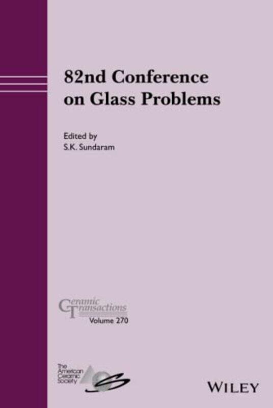 

82nd Conference on Glass Problems Volume 270 by S K Sundaram-Hardcover