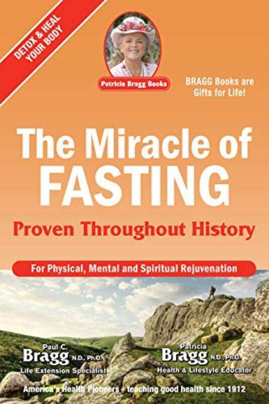 

The Miracle Of Fasting Proven Throughout History By Bragg, Paul - Bragg, Patricia Paperback