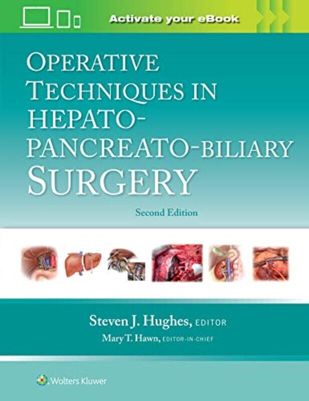 

Operative Techniques in HepatoPancreatoBiliary Surgery Print eBook with Multimedia by Steven J Hughes-Hardcover