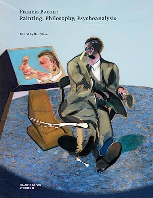 

Francis Bacon Painting Philosophy Psychoanalysis by Ben WareThe Estate of Francis Bacon-Paperback