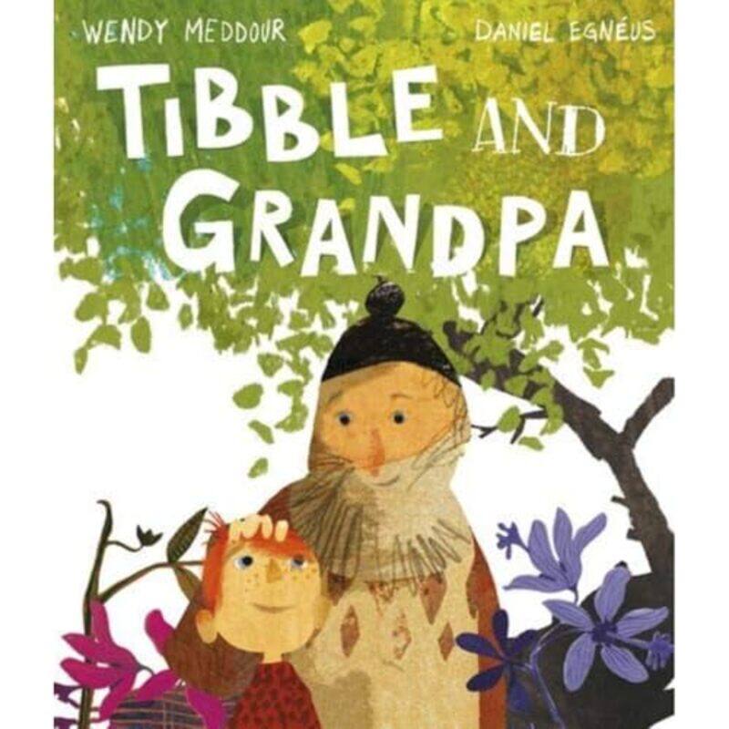 

Tibble and Grandpa by Wendy MeddourDaniel Egneus-Paperback