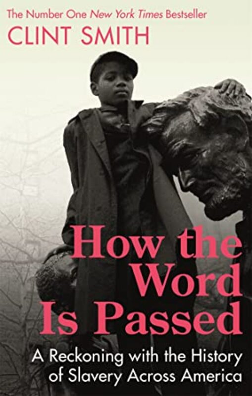 

How the Word Is Passed by Clint Smith-Paperback