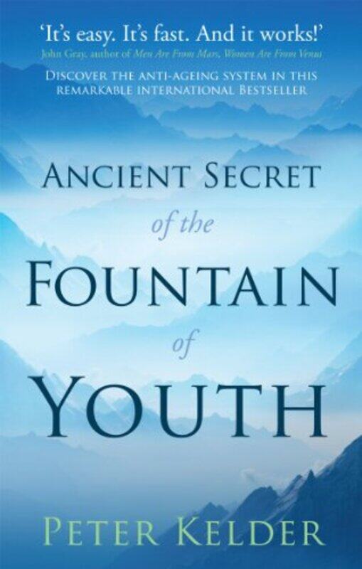 

The Ancient Secret of the Fountain of Youth by Peter Kelder-Paperback