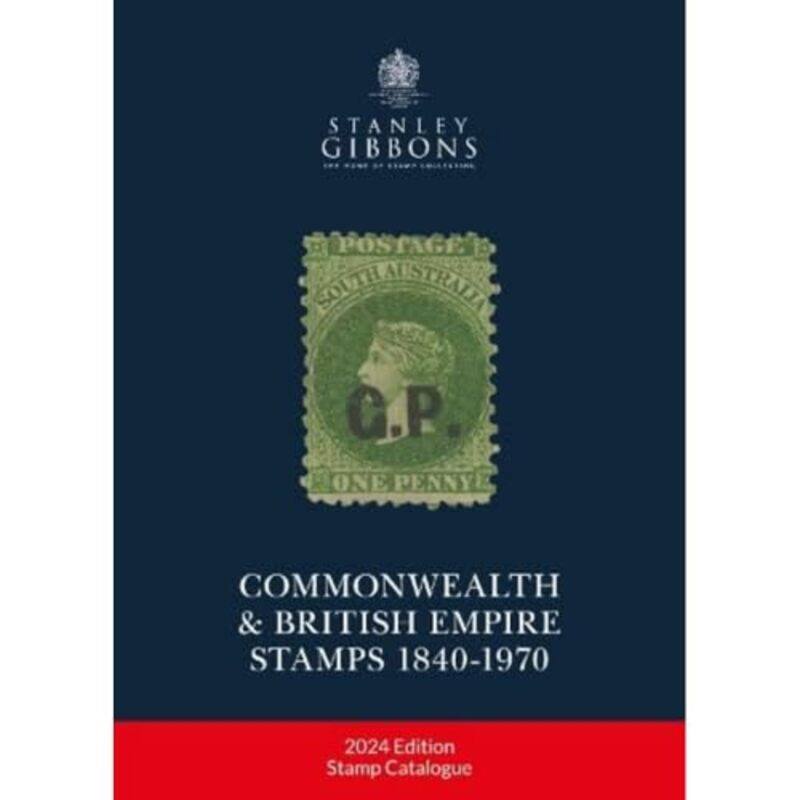 

2024 COMMONWEALTH and EMPIRE STAMPS 18401970 by Stanley Gibbons-Hardcover