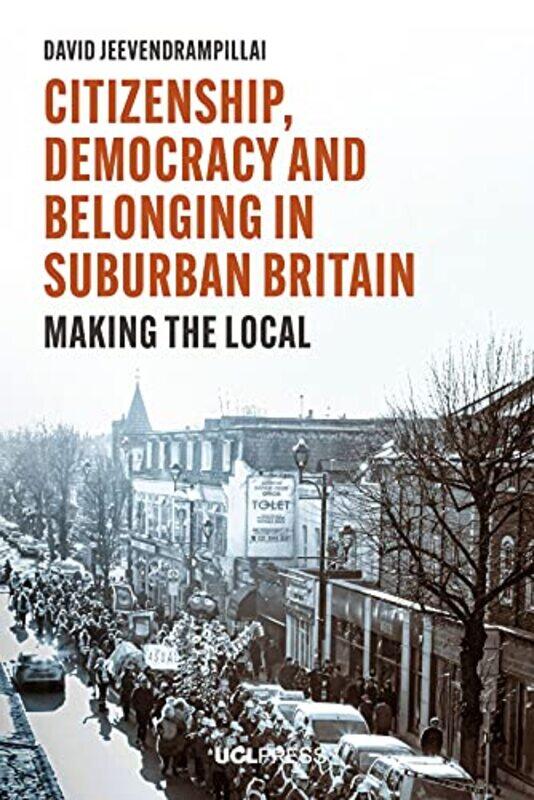 

Citizenship Democracy and Belonging in Suburban Britain by Robert J PekkanenSteven R ReedDaniel M Smith-Paperback