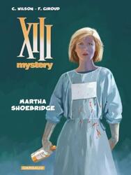 XIII Mystery - tome 8 - Martha Shoebridge.paperback,By :Frank Giroud