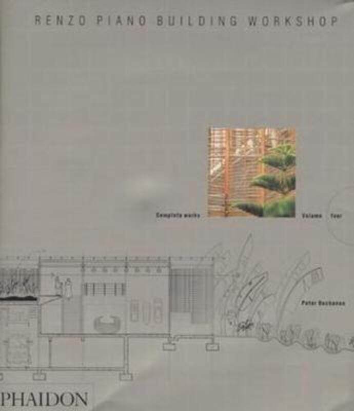 

Renzo Piano Building Workshop: Complete Works : Vol 4.paperback,By :Peter Buchanan