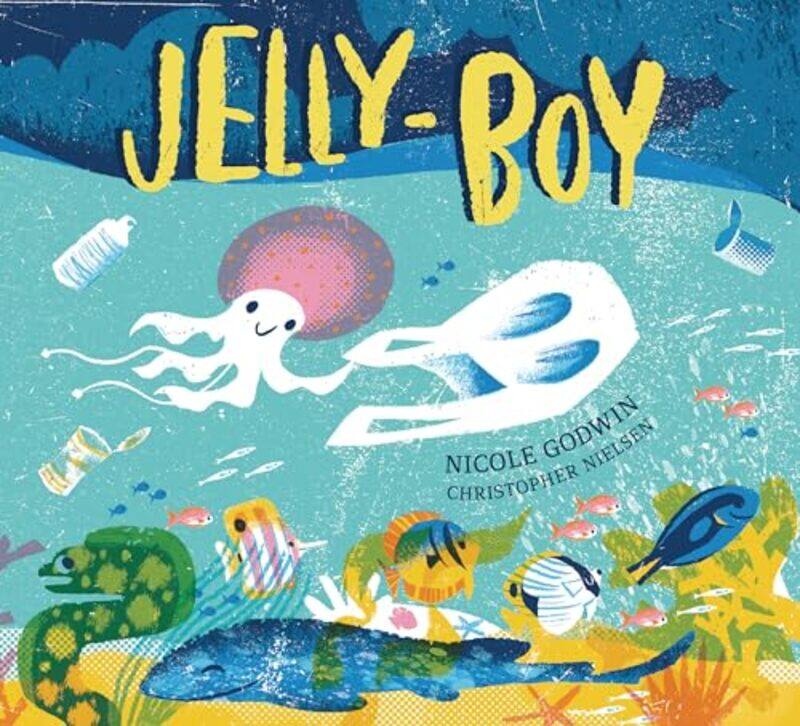 

Jelly Boy By Godwin Nicole - Hardcover