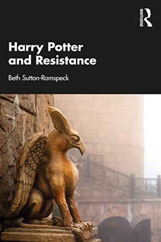 

Harry Potter and Resistance by Beth Sutton-Ramspeck-Paperback