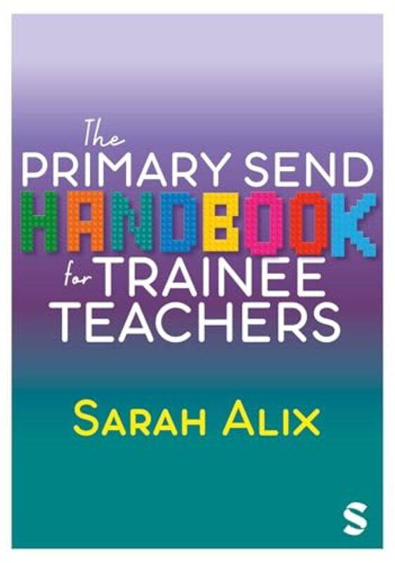 

The Primary SEND Handbook for Trainee Teachers by Nigel Blake-Paperback